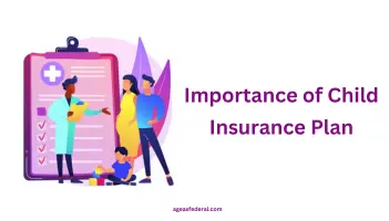 Importance of Child Insurance Plan
