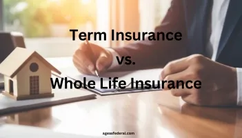 Term Insurance vs. Whole Life Insurance: Difference Between