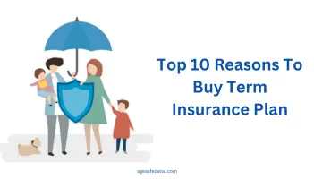 Top 10 Reasons To Buy Term Insurance Plan